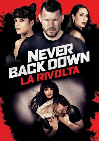 Never Back Down - La rivolta