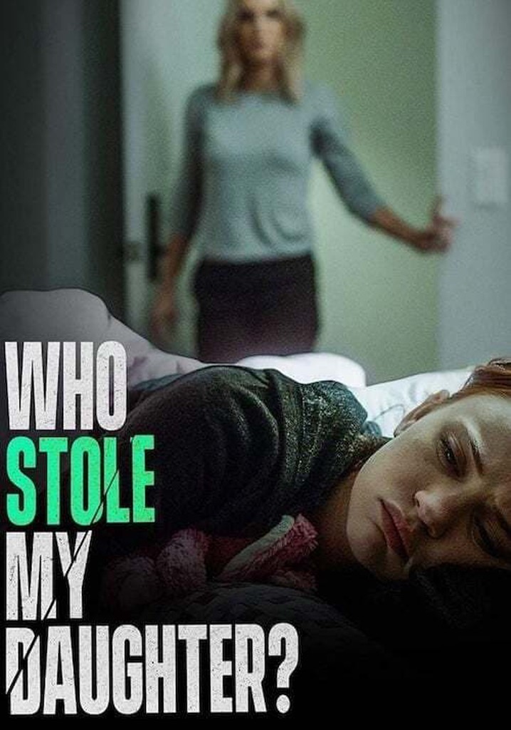 Who Stole My Daughter?