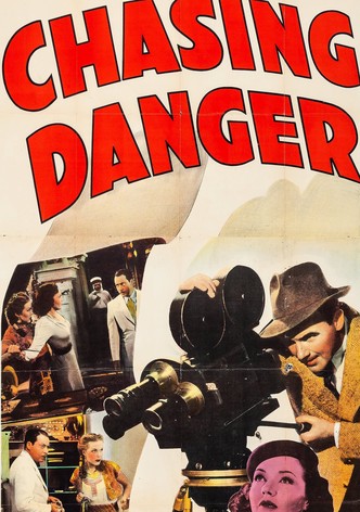 Chasing Danger