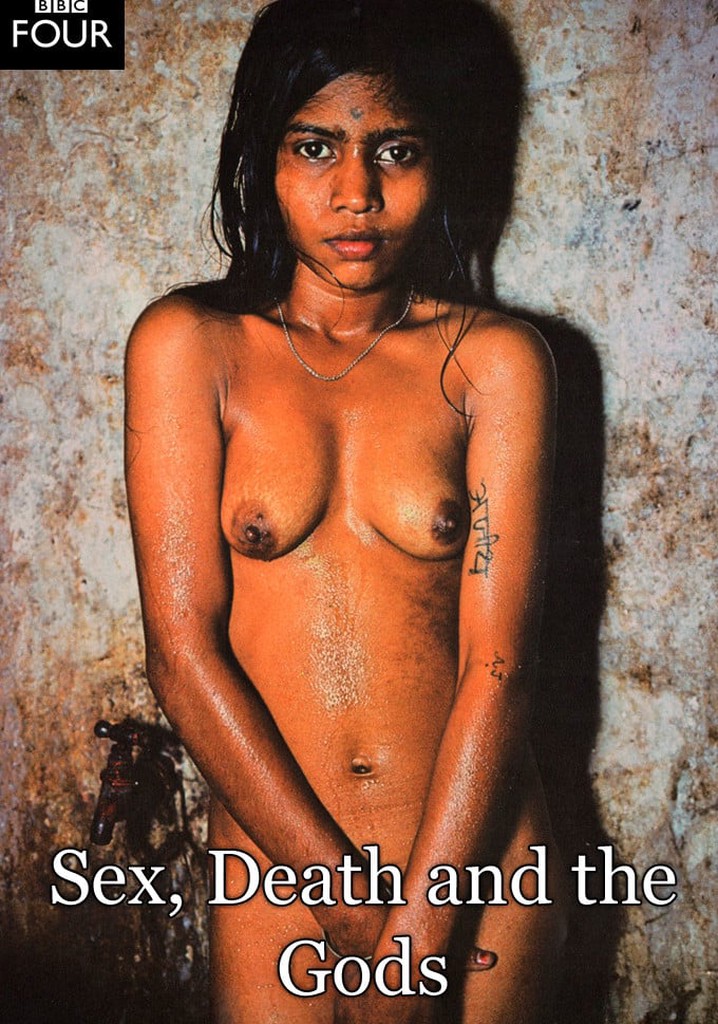 Sex, Death and the Gods