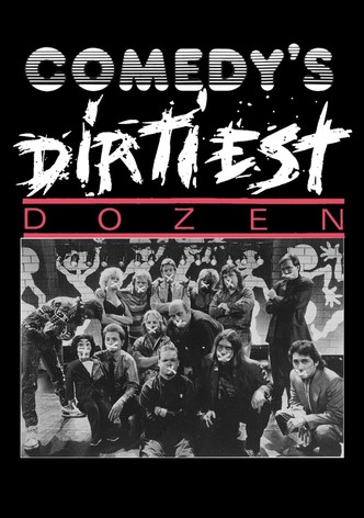 Comedy's Dirtiest Dozen