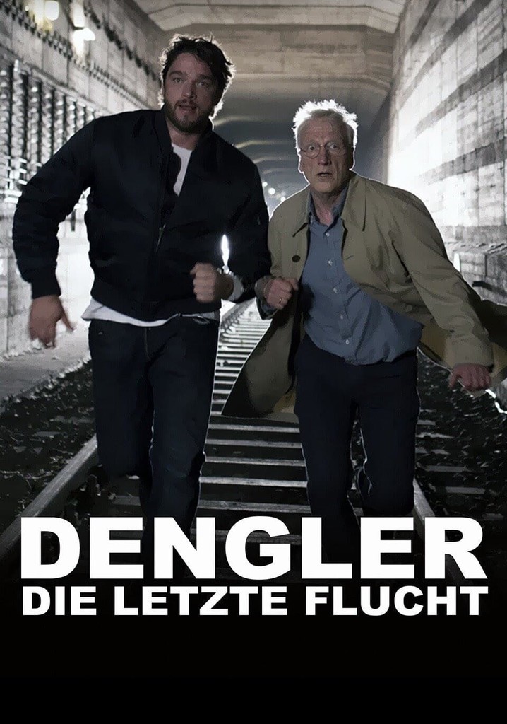 Dengler - Die letzte Flucht