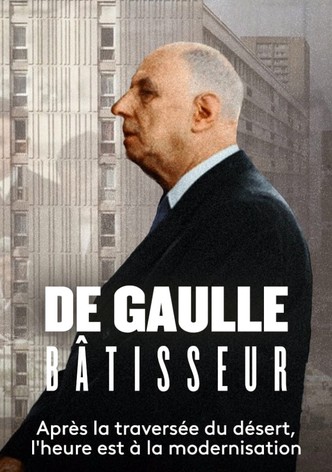 De Gaulle bâtisseur