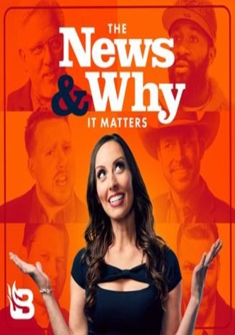 The News & Why It Matters