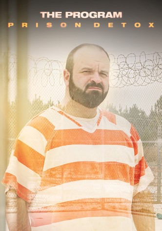 The Program: Prison Detox