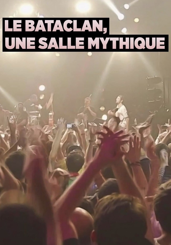 Le Bataclan, une salle mythique