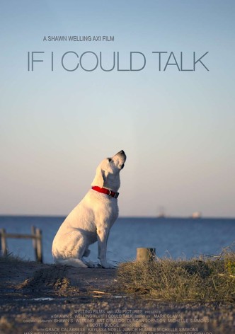 If I Could Talk