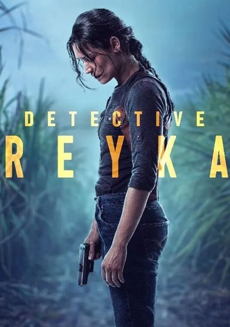 Detective Reyka