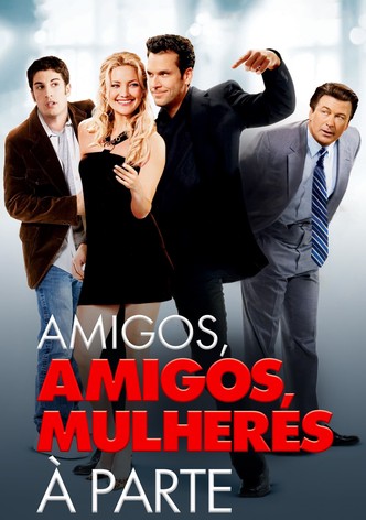 Amigos, Amigos, Mulheres à Parte