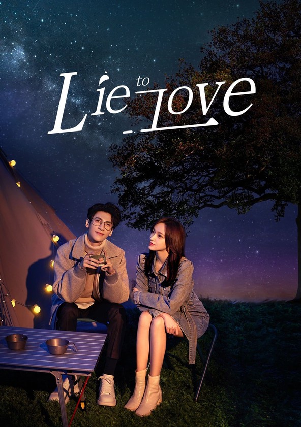 Lie to Love watch tv show streaming online