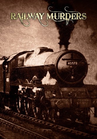 Railway Murders - Geheimnisvolle Verbrechen