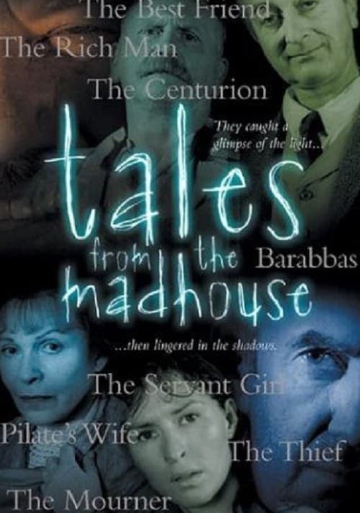 Tales from the Madhouse