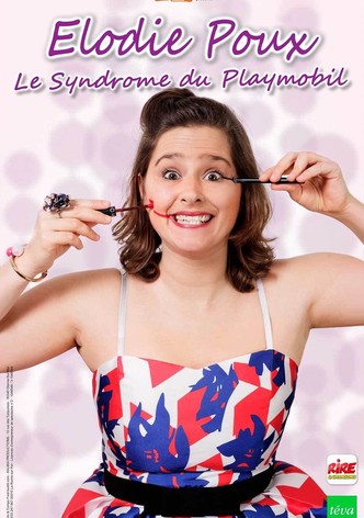 Elodie Poux - Le syndrome du playmobil