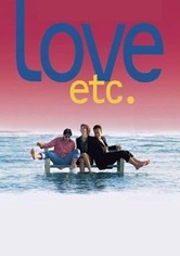 Love, etc.