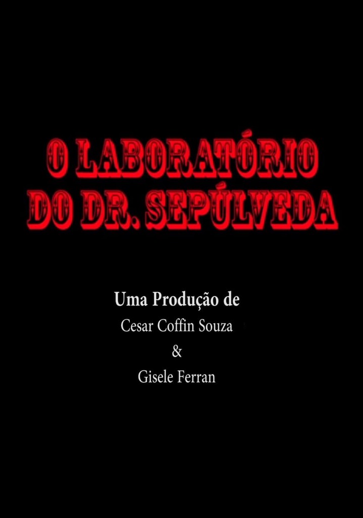O Laboratório do Dr. Sepúlveda