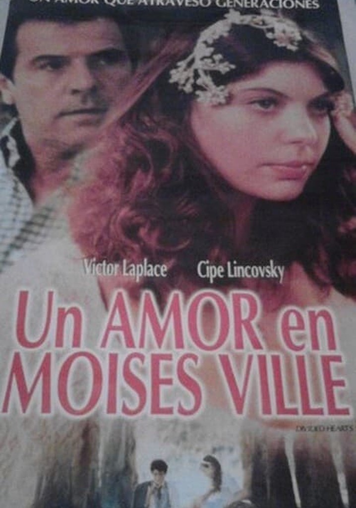 Un amor en Moisés Ville