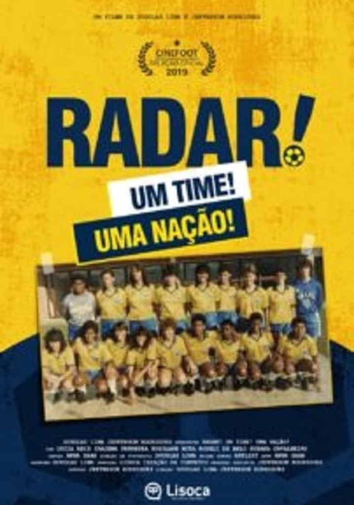 Radar, Um Time! Uma Nação!
