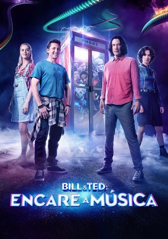 Bill & Ted Salvam o Universo