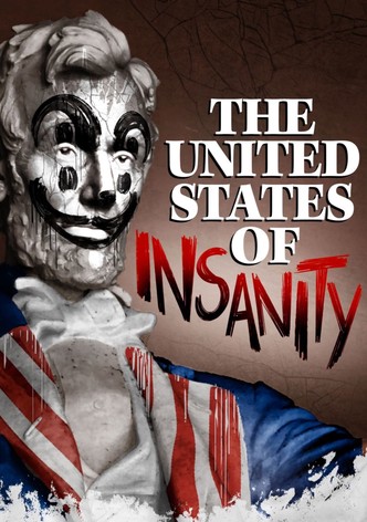 The United States of Insanity