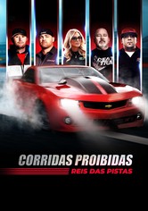 Corridas Proibidas: Reis das Pistas