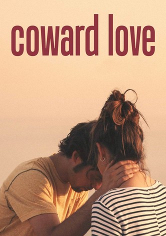 Coward Love