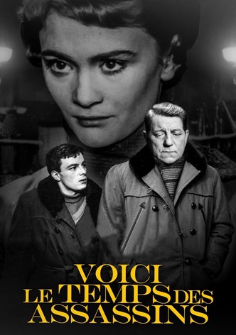 Voici le temps des assassins...