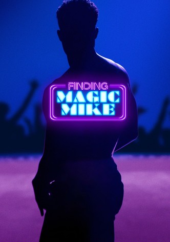 Finding Magic Mike