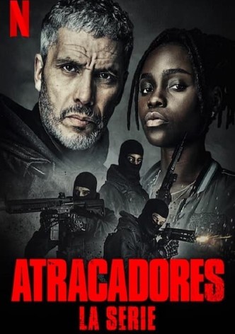 Atracadores: La serie