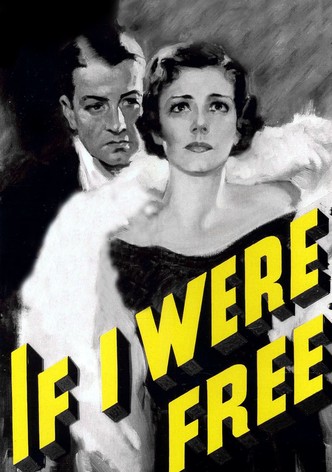 If I Were Free