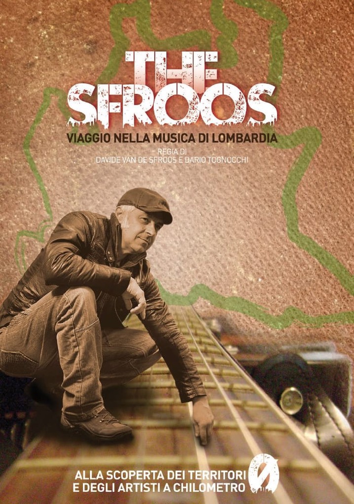 The Sfroos - Viaggio nella musica di Lombardia
