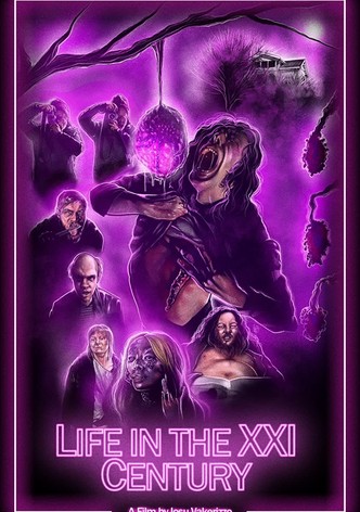 Life in the XXI Century