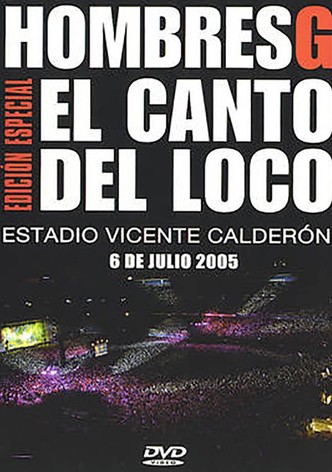 Hombres G & El Canto del Loco - Estadio Vicente Calderon 2005