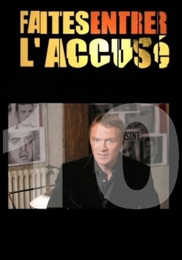Faites Entrer L Accusé Tous Les Episodes Saison 10 Faites entrer l'accusé streaming: où regarder les épisodes?