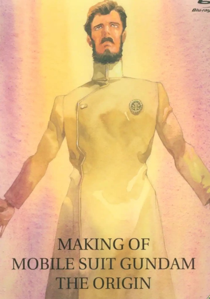 Making of Mobile Suit Gundam: The Origin