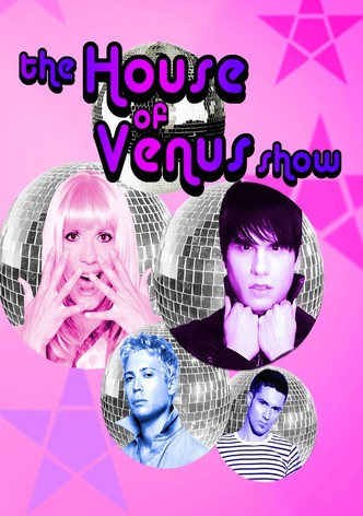 The House of Venus Show