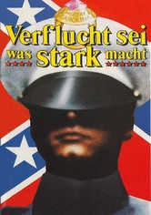 Verflucht sei, was stark macht