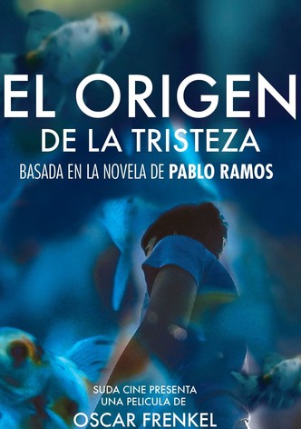 El Origen de la Tristeza