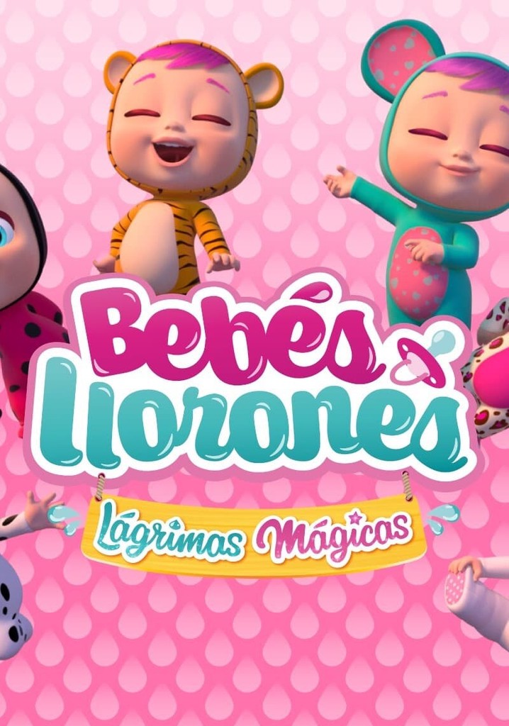 Bebés Llorones Lágrimas Mágicas temporada 3 - Ver todos los episodios