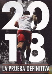 2018: La prueba suprema