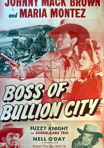Boss of Bullion City