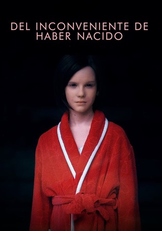 Del inconveniente de haber nacido