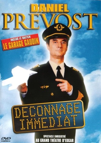 Daniel Prevost : Déconnage immédiat