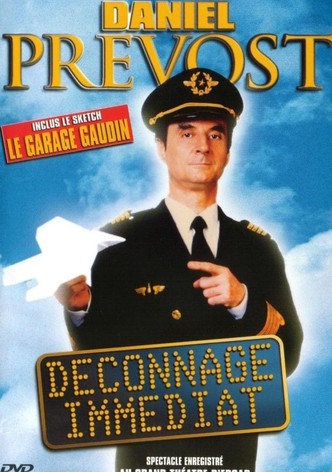 Daniel Prevost : Déconnage immédiat