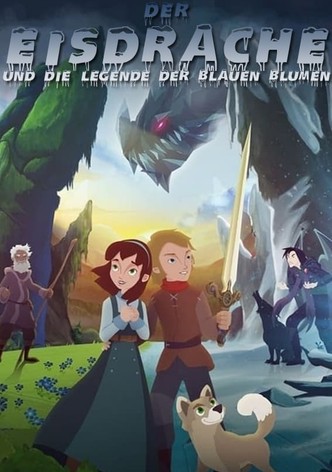 Der Eisdrache und die Legende der blauen Blumen