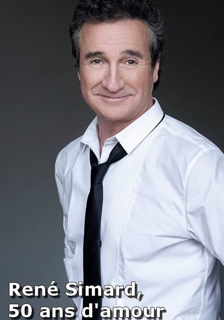 René Simard, 50 ans d'amour