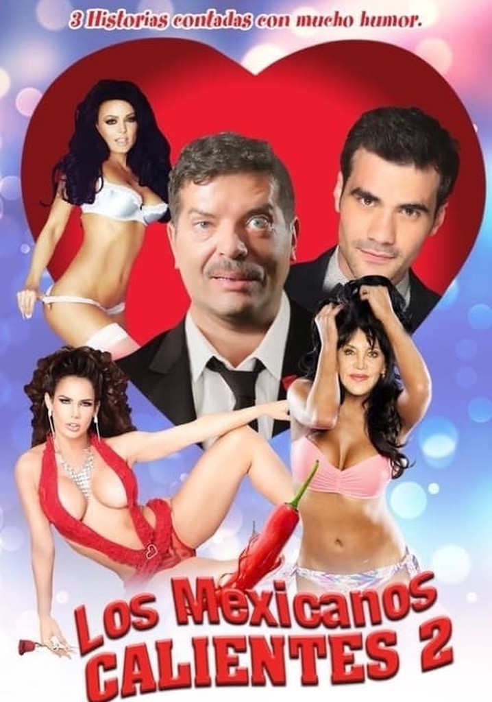 Los mexicanos calientes 2