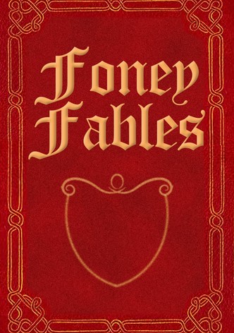Foney Fables