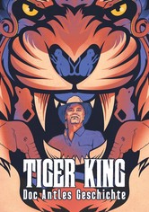 Tiger King: Doc Antles Geschichte