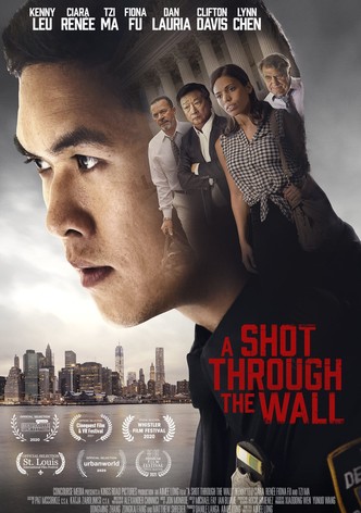 A Shot Through the Wall