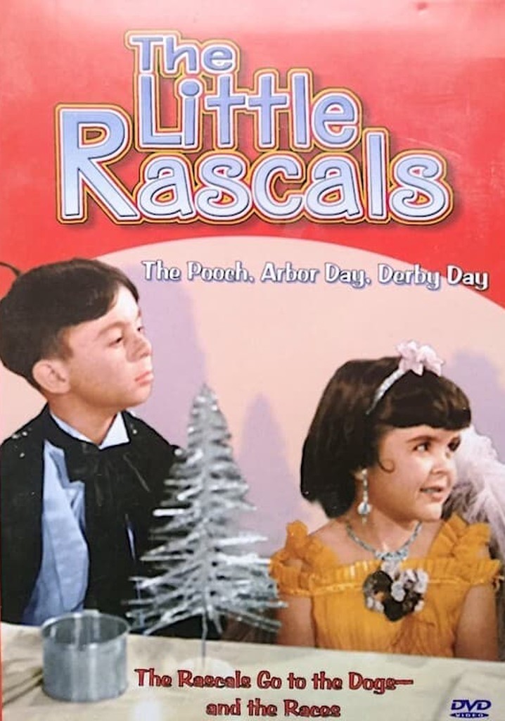 The Little Rascals - The Pooch, Arbor Day, Derby Day